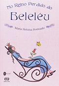 Ler No reino perdido do beleléu, do autor Maria Heloísa Penteado Ler No reino perdido do beleléu, do autor Maria Heloísa Penteado