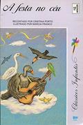 Ler A Festa No Céu, do autor Vários Autores Ler A Festa No Céu, do autor Vários Autores