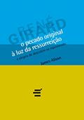 Ler O Pecado Original à Luz da Ressureição, do autor James Alison
