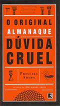 Ler O original almanaque dúvida cruel, do autor Priscila Arida