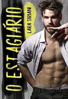 O Estagiário, do autor Lara Siriani; Larissa Siriani