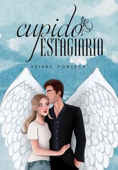 Conto: Cupido estagiário (Rapidinhas Cura Ressaca), do autor Ariane Fonseca