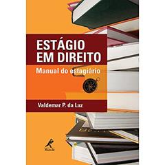 Estágio em direito: Manual Do Estagiário, do autor Valdemar P. da Luz