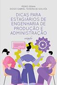 Ler Dicas para estagiários de Engenharia de Produção e Administração, do autor Pedro Senna e Diogo Gabriel Teixeira de Gouvêa Ler Dicas para estagiários de Engenharia de Produção e Administração, do autor Pedro Senna e Diogo Gabriel Teixeira de Gouvêa