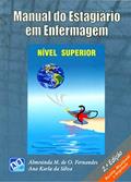Ler Manual do Estagiário em Enfermagem, do autor Almesinda Martins de Oliveira Fernandes