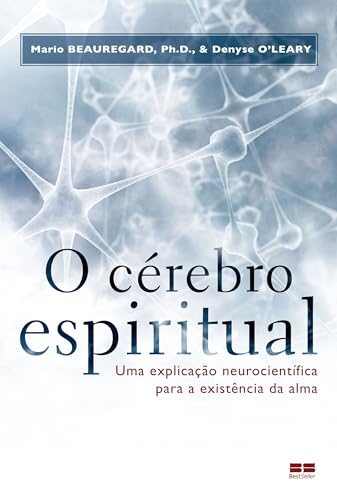 Ler O cérebro espiritual, do autor Denise O'leary