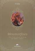 Ler Metamorfoses de Ovídio - Seleta Bilíngüe Traduzida por Bocage, do autor Ovídio