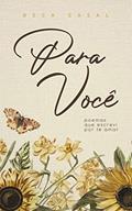 Ler Para você: poemas que escrevi por te amar, do autor Beca Casal Ler Para você: poemas que escrevi por te amar, do autor Beca Casal