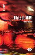 Ler Luzes de neon (Safra Vermelha), do autor Rodolfo Santullo
