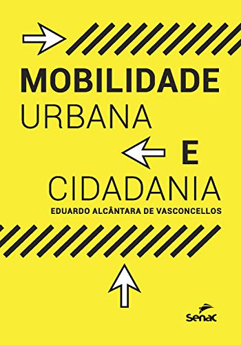 Ler Mobilidade urbana e cidadania, do autor Eduardo Alcântara de Vasconcellos Ler Mobilidade urbana e cidadania, do autor Eduardo Alcântara de Vasconcellos