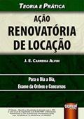 Ler Ação Renovatória de Locação - Teoria e Prática, do autor J. E. Carreira Alvim
