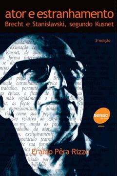 Ator e estranhamento, do autor Eraldo Pêra Rizzo
