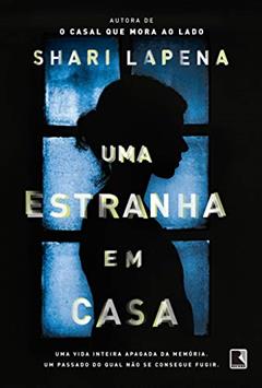 Uma estranha em casa, do autor Shari Lapena