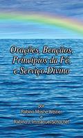 Ler Orações, Bençãos, Princípios da Fé, e Serviço Divino para Noaítas, do autor Moshe Weiner; J. Immanuel Schochet