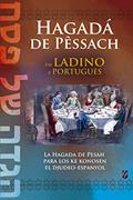 Ler Hagadá de Pêssach em Ladino e Português: La Hagada de Pesah para los ke konosen el djudeo-espanyol, do autor CJ Brasil