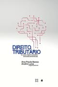 Ler Direito Tributário e suas repercussões socioeconômicas, do autor Ana Paula Basso; André Luna