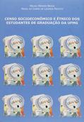 Ler Censo Socioeconômico e étnico dos Estudantes de Graduação da UFMG, do autor Mauro Mendes Braga; Maria Do Carmo De Lacerda Peixoto Ler Censo Socioeconômico e étnico dos Estudantes de Graduação da UFMG, do autor Mauro Mendes Braga; Maria Do Carmo De Lacerda Peixoto