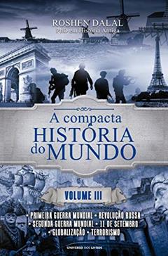 A compacta história do mundo: Volume 3 (Pocket), do autor Roshen Dalal