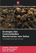 Ler Ecologia das Comunidades Bacterianas nos Solos: Comunidades Bacterianas em Solos, do autor Gowhar Hamid Dar; Rouf Ahmad Bhat; Azra N. Kamili