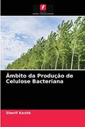 Ler Âmbito da Produção de Celulose Bacteriana, do autor Sherif Keshk