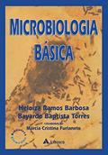Ler Microbiologia Básica, do autor Heloiza Ramos Barbosa; Bayardo Baptista Torres