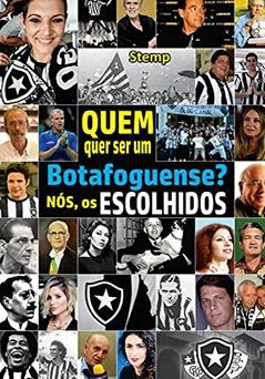 Quem Quer Ser Um Botafoguense?, do autor Nilton Stemp