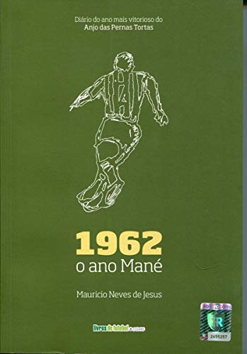 Ler 1962 o Ano Mane, do autor Mauricio Neves De Jesus