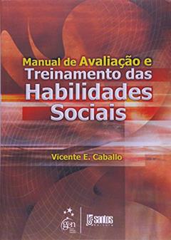 Manual de avaliação e treinamento das habilidades sociais, do autor V.E CABALLO