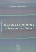 Ler Avaliação de políticas e programas de saúde, do autor Ligia Maria Vieira-Da-Silva Ler Avaliação de políticas e programas de saúde, do autor Ligia Maria Vieira-Da-Silva