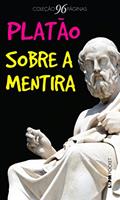 Ler Sobre a Mentira (precedido de Sobre a Inspiração Poética), do autor Platão Ler Sobre a Mentira (precedido de Sobre a Inspiração Poética), do autor Platão
