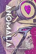 Ler Anomalia, do autor Baltazar de Andrade