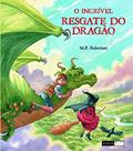 Ler O incrível resgate do dragão, do autor M. P. Robertson