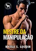 Ler Mestre da manipulação, do autor Nicole S. Goodin