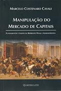 Ler Manipulação do Mercado de Capitais, do autor Marcelo Costenaro Cavali