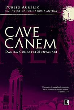 Cave Canem, do autor Danila Comastri Montanari