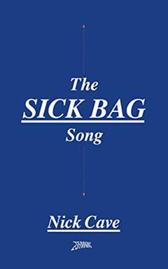 The Sick bag Song (Volume 1), do autor Nick Cave