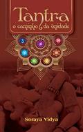 Ler Tantra: o caminho da unidade, do autor Soraya Vidya