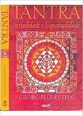 Ler Tantra, Sexualidade E Espiritualidade, do autor Georg Feuerstein