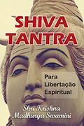 Ler SHIVA TANTRA PARA LIBERTAÇÃO ESPIRITUAL : O Tantra da Pessoa de Deus (Bhagavan), do autor Shri Krishna Madhurya Ler SHIVA TANTRA PARA LIBERTAÇÃO ESPIRITUAL : O Tantra da Pessoa de Deus (Bhagavan), do autor Shri Krishna Madhurya