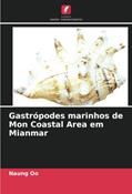 Ler Gastrópodes marinhos de Mon Coastal Area em Mianmar, do autor Naung Oo Ler Gastrópodes marinhos de Mon Coastal Area em Mianmar, do autor Naung Oo