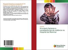 Principais factores e consequências da violência no Hospital de Mianmar, do autor Nang Mya