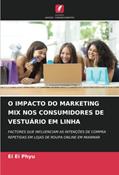 Ler O IMPACTO DO MARKETING MIX NOS CONSUMIDORES DE VESTUÁRIO EM LINHA: FACTORES QUE INFLUENCIAM AS INTENÇÕES DE COMPRA REPETIDAS EM LOJAS DE ROUPA ONLINE EM MIANMAR, do autor Ei Ei Phyu Ler O IMPACTO DO MARKETING MIX NOS CONSUMIDORES DE VESTUÁRIO EM LINHA: FACTORES QUE INFLUENCIAM AS INTENÇÕES DE COMPRA REPETIDAS EM LOJAS DE ROUPA ONLINE EM MIANMAR, do autor Ei Ei Phyu