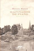 Ler O afinador de piano, do autor Daniel Mason