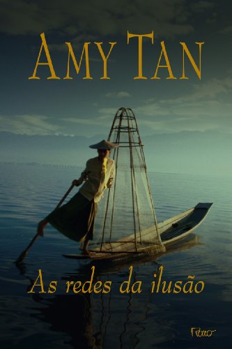 Ler As redes da ilusão, do autor Amy Tan