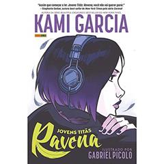 Jovens Titãs Ravena, do autor Kami Garcia