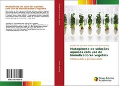 Mutagênese de soluções aquosas com uso de bioindicadores vegetais: Citotoxicidade e genotoxicidade, do autor Jaqueline Ap. Gonçalves Soares; Isane Vera Karsburg