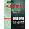 Ler Neuroanatomia - Atlas de Estruturas, Secções e Sistemas, do autor Duane E. Haines Ler Neuroanatomia - Atlas de Estruturas, Secções e Sistemas, do autor Duane E. Haines