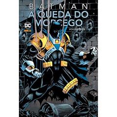 Batman: A Queda Do Morcego: Volume 2, do autor Doug Moench; Alan Grant; Chuck Dixon