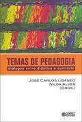 Ler Temas de pedagogia: diálogos entre didática e currículo, do autor José Carlos Libâneo
