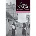 Ler Pobre Nação. As Guerras Do Líbano No Século XX, do autor Robert Fisk